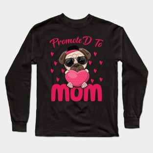 Mother's Day 2021 Promoted To Mom Funny Saying Long Sleeve T-Shirt